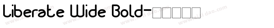 Liberate Wide Bold字体转换